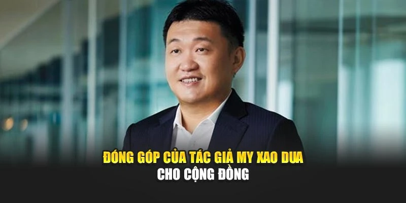 Đóng góp của tác giả My Xao Dua cho cộng đồng