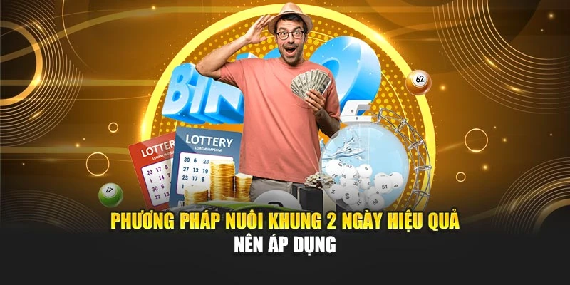 Phương pháp nuôi khung 2 ngày hiệu quả nên áp dụng